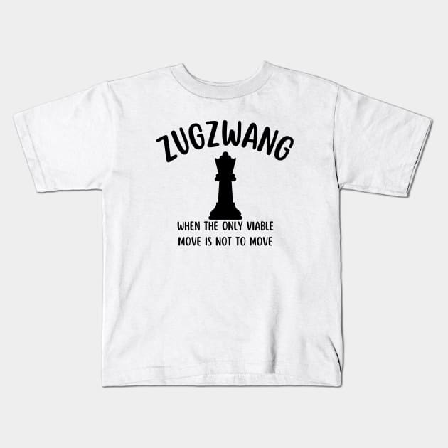 Zugzwang funny chess Kids T-Shirt by shmoart